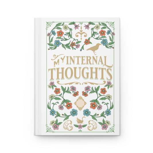 My Internal Thoughts Hardcover Journal