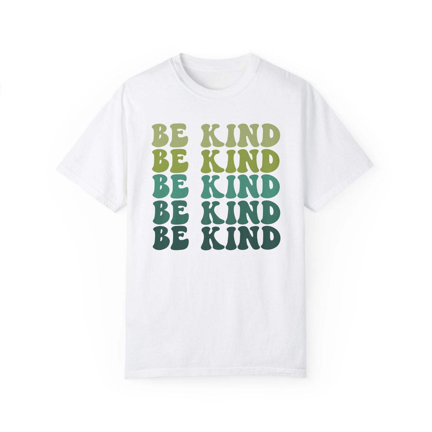 Be Kind with green hues (Comfort Colors 1717 T-Shirt) for women and men