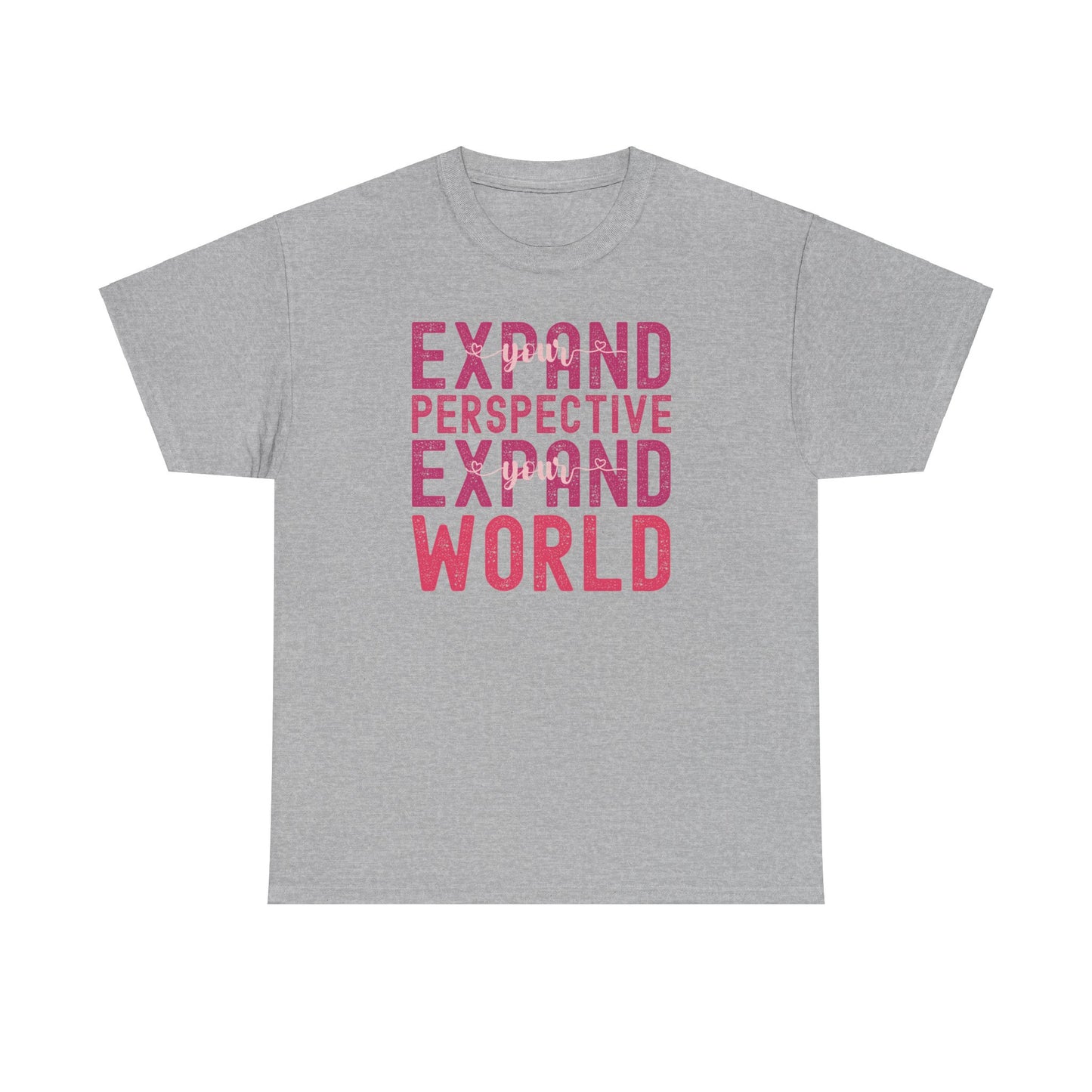 Expand Your Perspective Expand Your World with pink hues (Gildan 5000 T-Shirt) for women and men