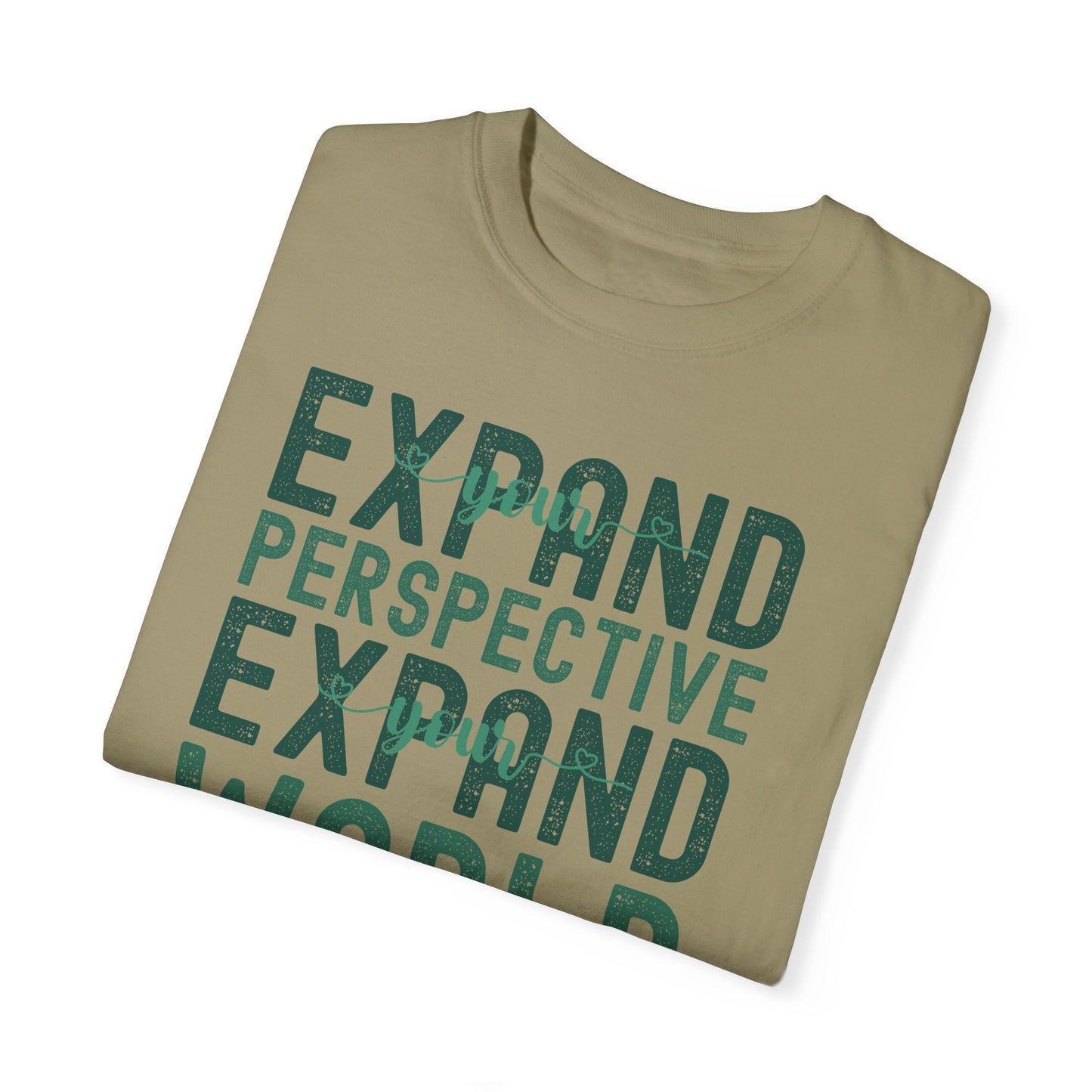 Expand Your Perspective Expand Your World with green hues (Comfort Colors 1717 T-Shirt) for women and men