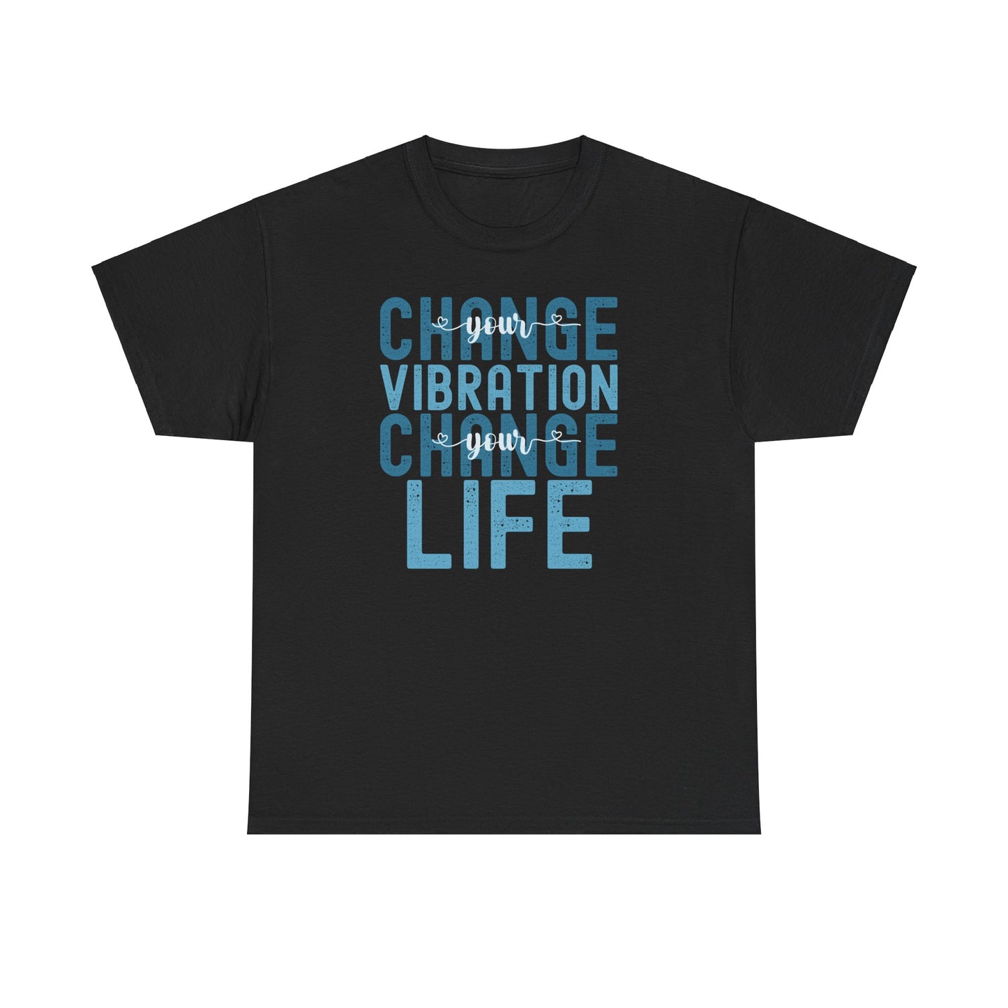 Change Your Vibration Change Your Life with blue hues (Gildan 5000 T-Shirt) for women and men