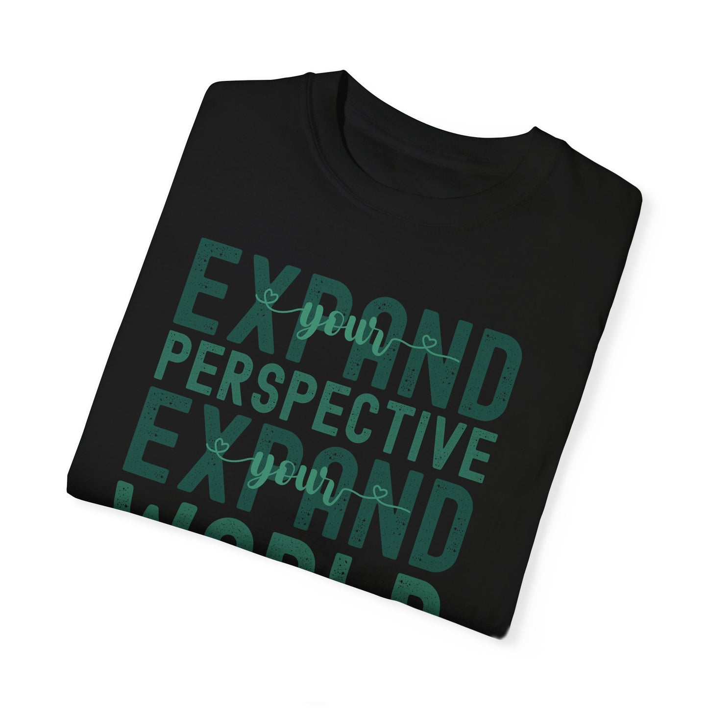 Expand Your Perspective Expand Your World with green hues (Comfort Colors 1717 T-Shirt) for women and men