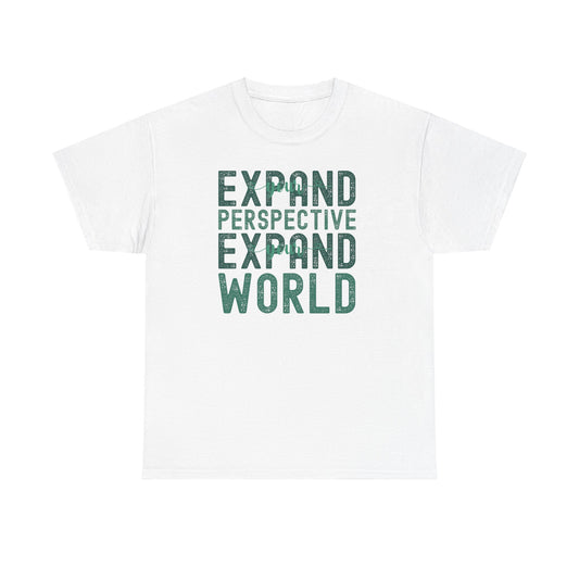 Expand Your Perspective Expand Your World with green hues (Gildan 5000 T-Shirt) for women and men