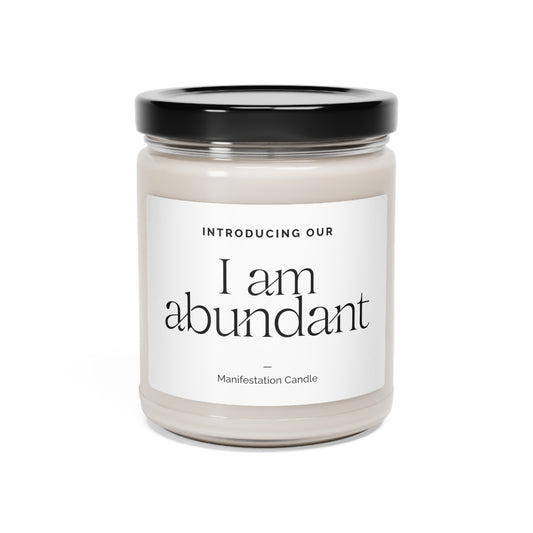 I Am Abundant Manifestation Scented Soy Candle, 9oz