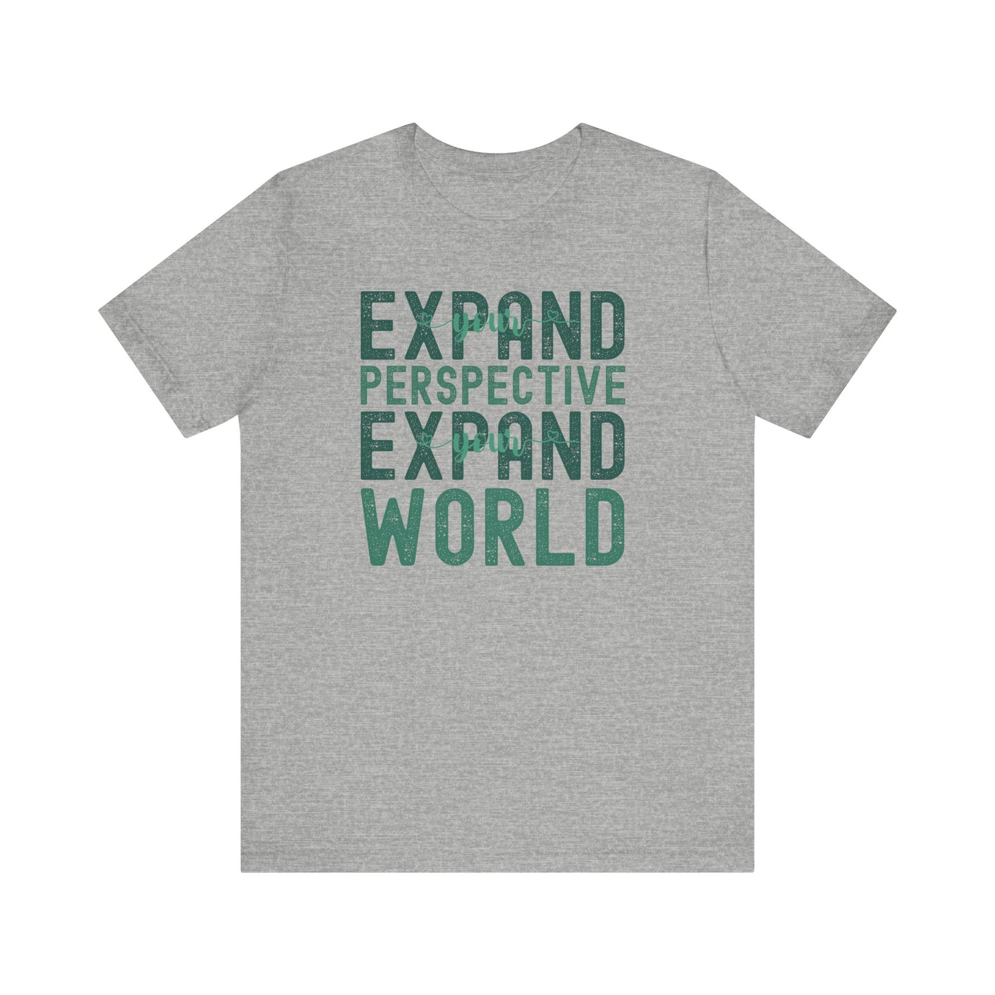 Expand Your Perspective Expand Your World with green hues (Bella Canvas 3001 T-Shirt) for women and men