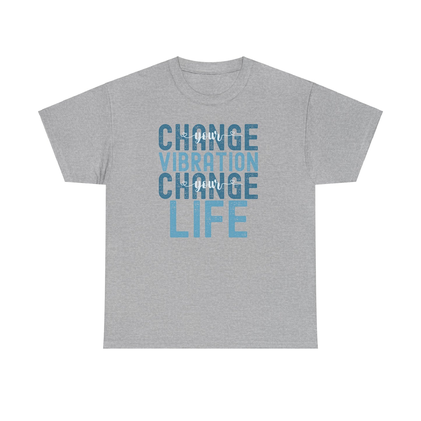 Change Your Vibration Change Your Life with blue hues (Gildan 5000 T-Shirt) for women and men