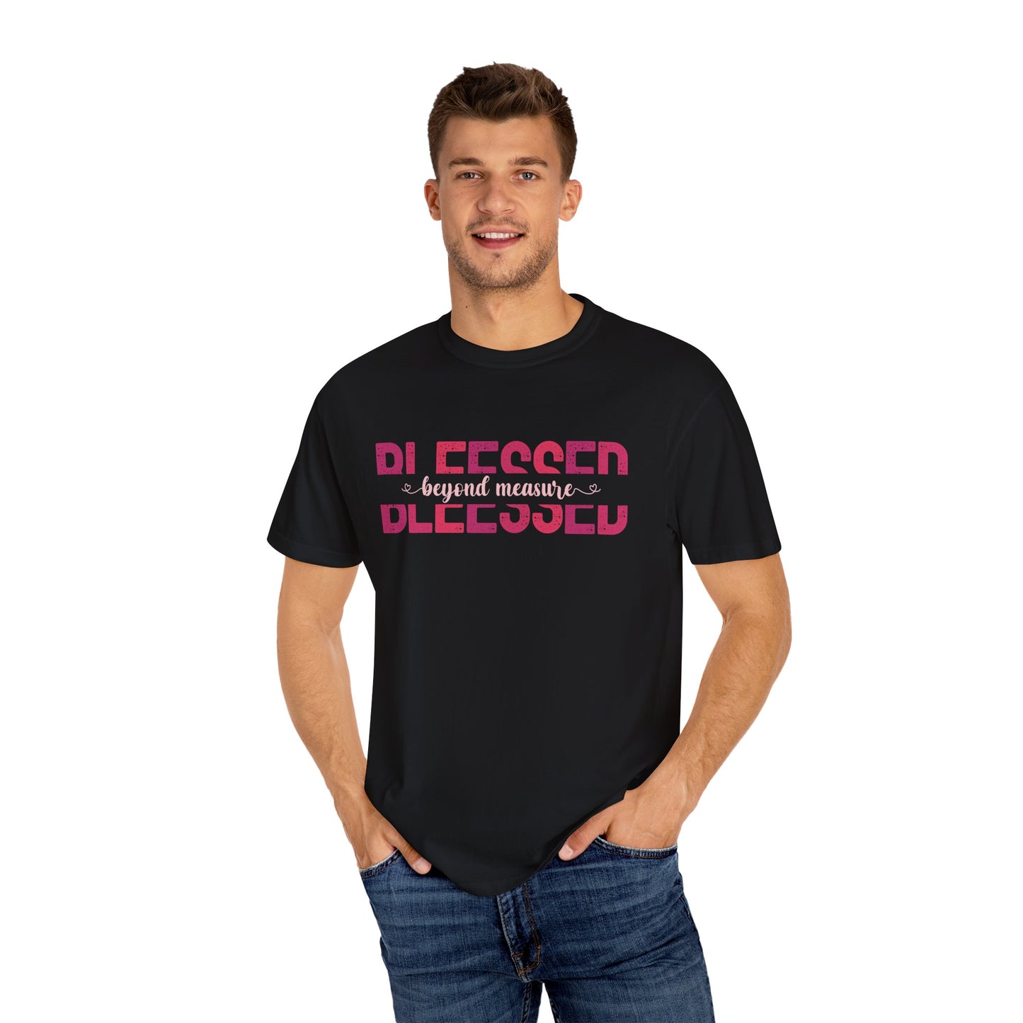 Blessed Beyond Measure with pink hues (Comfort Colors 1717 T-Shirt) for women and men