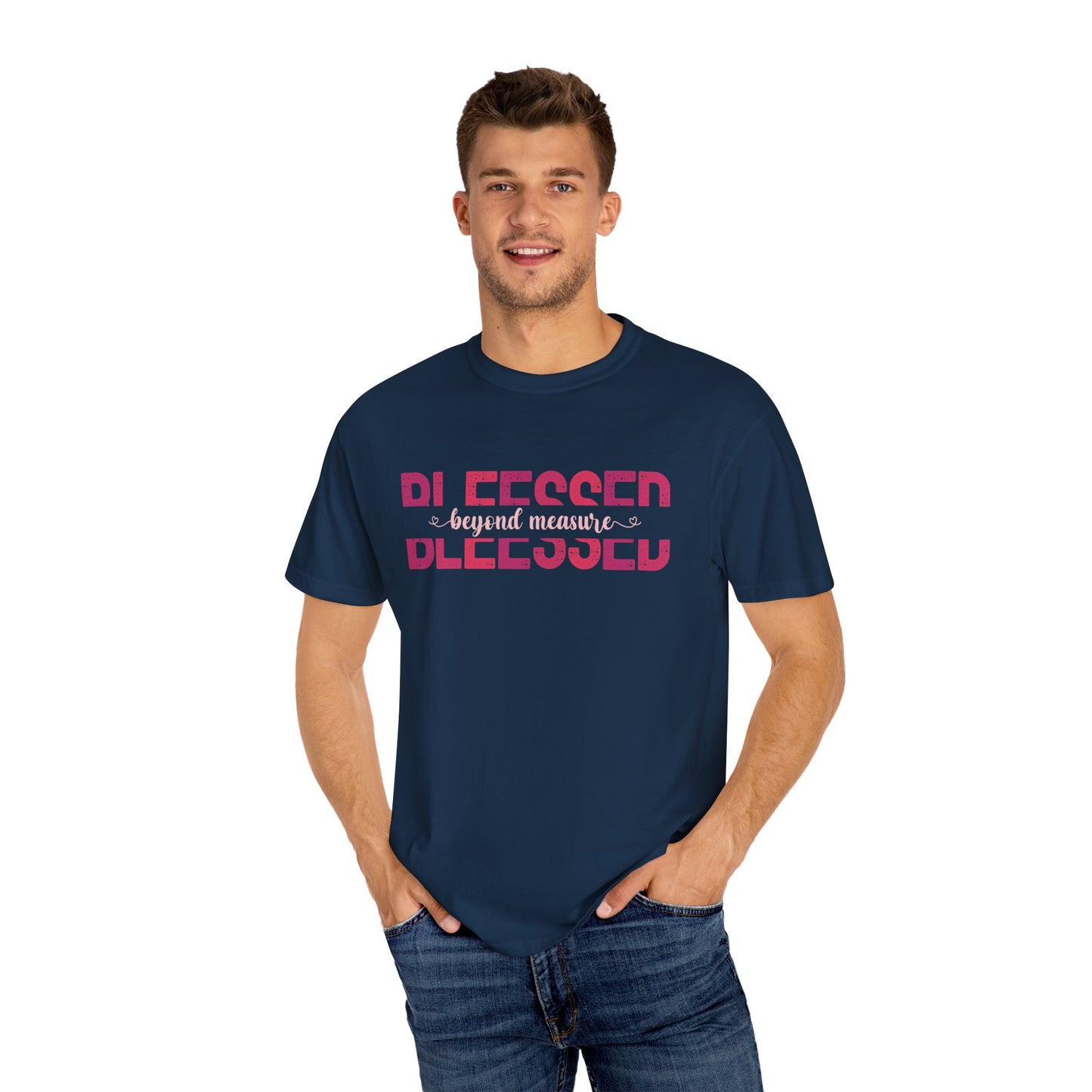 Blessed Beyond Measure with pink hues (Comfort Colors 1717 T-Shirt) for women and men